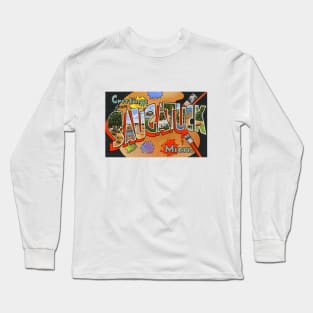 Greetings from Saugatuck, Michigan - Vintage Large Letter Postcard Long Sleeve T-Shirt